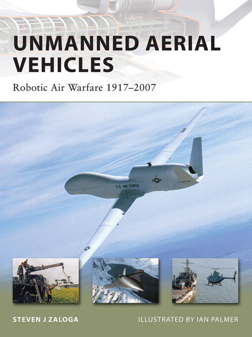 Title details for Unmanned Aerial Vehicles by Steven J. Zaloga - Available